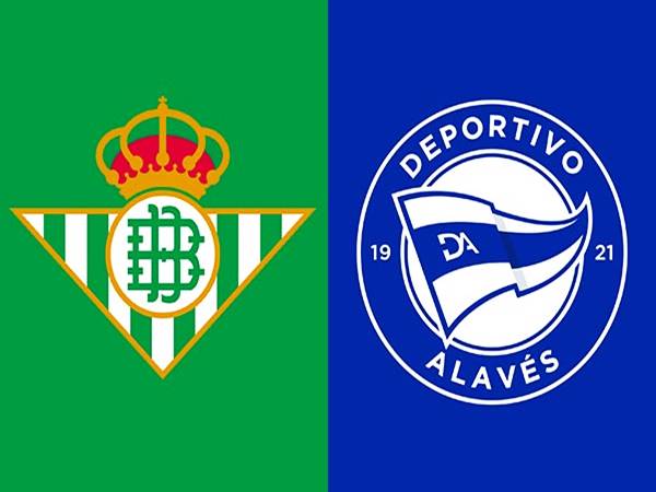 Nhận định kết quả Real Betis vs Alaves, 02h00 ngày 19/1