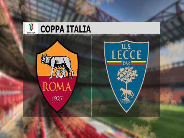 Nhận định, Soi kèo Roma vs Lecce, 03h00 ngày 21/1 - Cup QG Italy