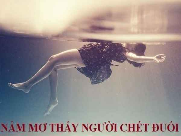 Mơ thấy người chết đuối là điềm báo gì