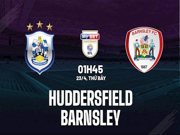 Nhận định kèo Huddersfield vs Barnsley, 01h45 ngày 23/04