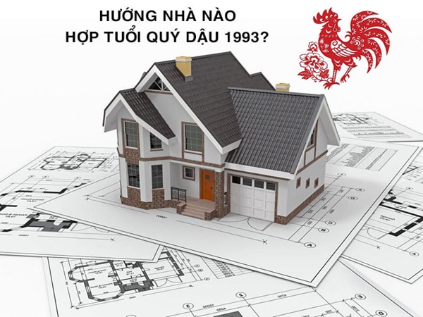 1993 hợp hướng nào? Khám phá hướng nhà hợp tuổi 1993