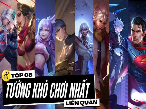 Tại sao những tướng này lại khó chơi?