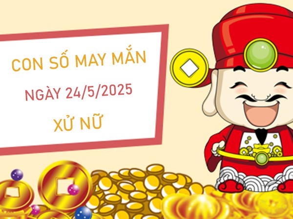 Gõ cửa may mắn với số vàng cung Xử Nữ ngày 24/5/2025