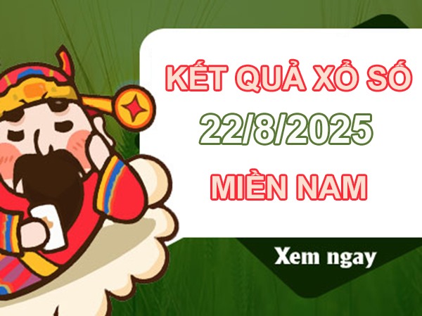 Phân tích KQXSMN 22/8/2025 lô xiên số đẹp miền Nam