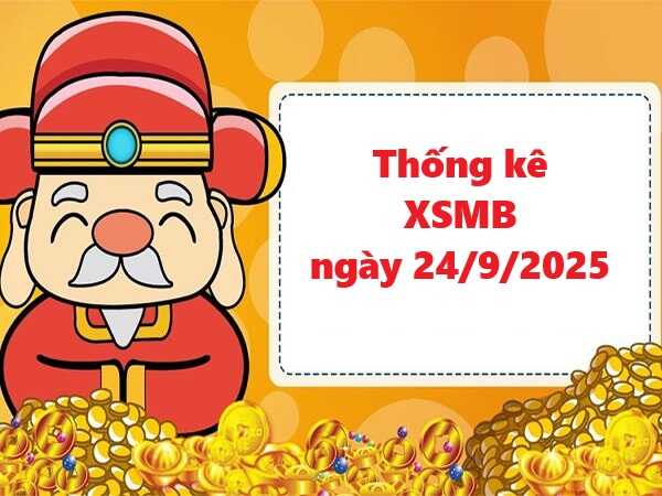 Phân tích KQXSMB 24/9/2025 miễn phí 100%