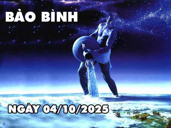 Cặp số lộc phát cung Bảo Bình ngày 4/10/2025 thứ 7 hôm nay